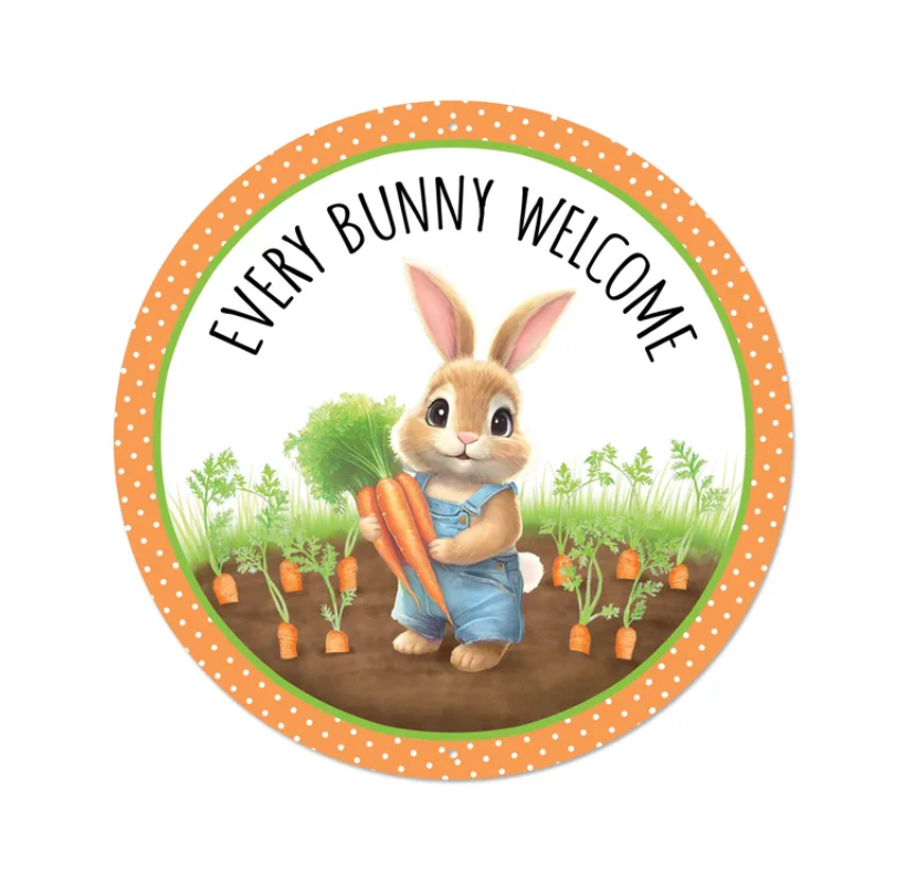 12"Dia Metal Every Bunny Welcome Sign
