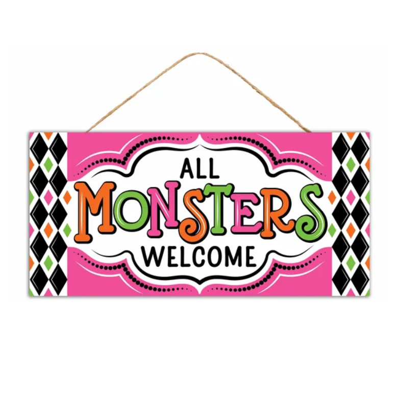 12.5"L x 6"H Mdf All Monsters Welcome