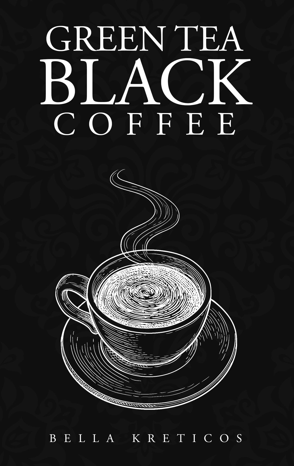 Green Tea, Black Coffee
