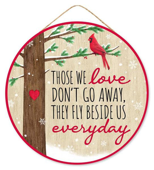 10.5"Dia Mdf They Fly Beside Us Sign