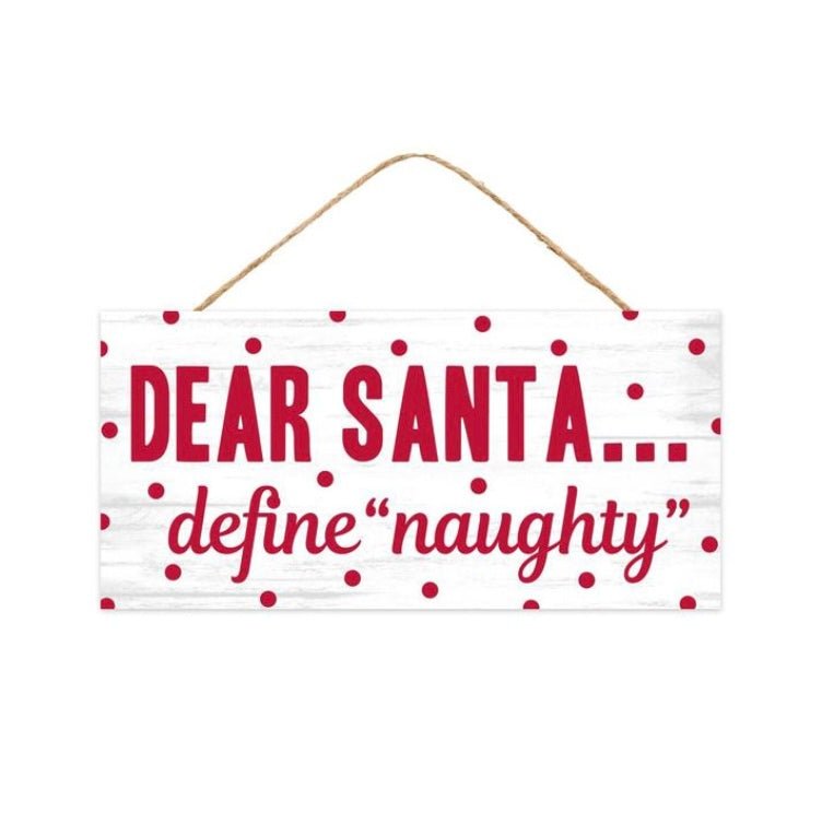 12.5"Lx6"W Dear Santa Define Naughty