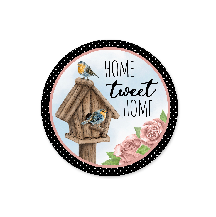 12"Dia Metal Home Tweet Home Sign