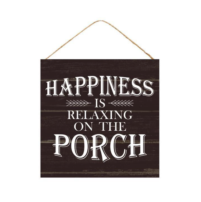 10"Sq Happiness/Porch