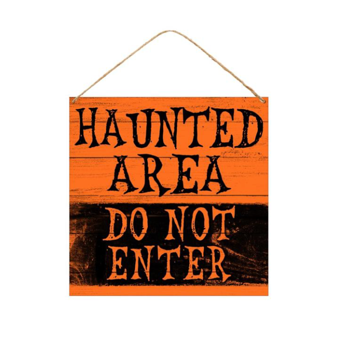12"Sq Haunted Area Do Not Enter