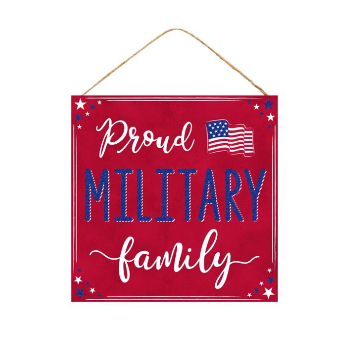 10"Sq Proud Military Family Glitter Sign