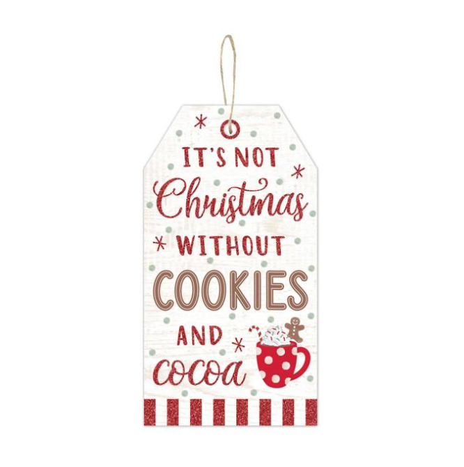 12"H x 6.5"L Cookies And Cocoa Tag Sign