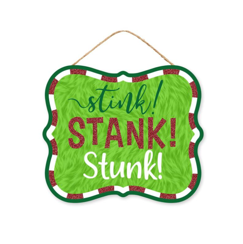 10.5"L x 9"H Stink! Stank! Stunk! Glitter Sign