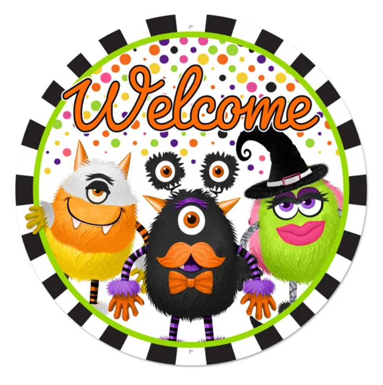 12"Dia Metal Welcome Monster Sign