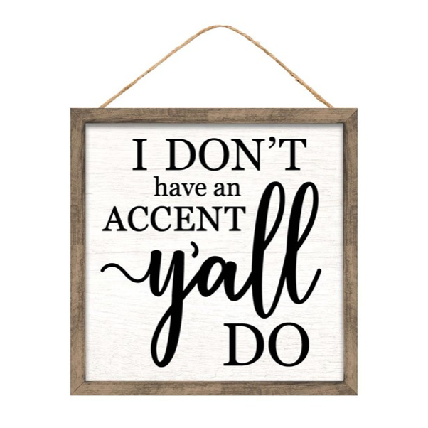 10"Sq Accent/Y'all Sign