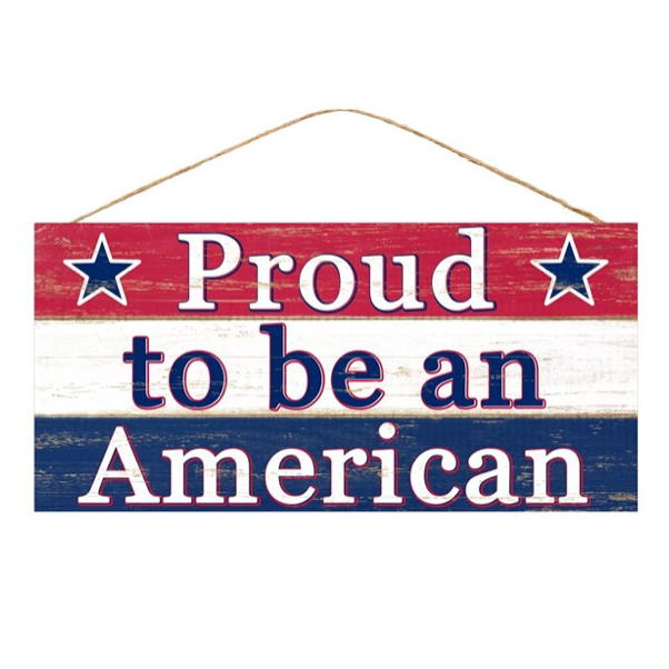 12.5"Lx6"W Proud To Be An American