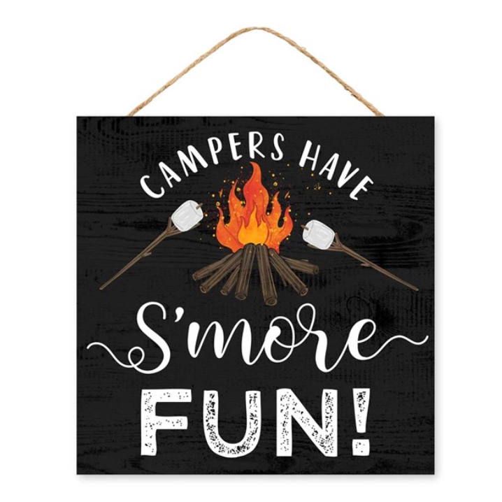 10"Sq Campers Have S'more Fun Sign